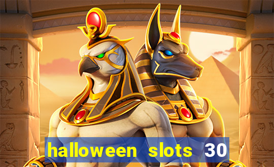 halloween slots 30 linhas multi jogos